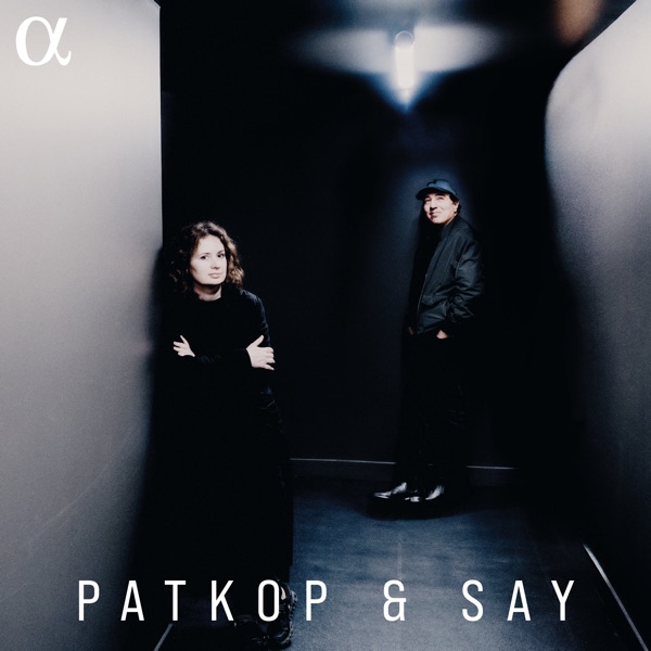 Patricia Kopatchinskaja & Fazıl Say — Patkop & Say cover